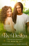 Cover: By Design (Cloverton Romance, #6) - MaHanna Media LLC