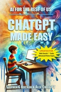 Cover: ChatGPT Made Easy - Stephen Kochan