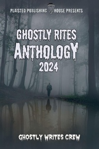 Enlarge image Cover: Ghostly Rites 2024 - Plaisted Publishing House