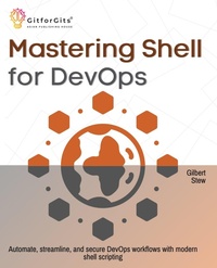 Enlarge image Cover: Mastering Shell for DevOps - GitforGits