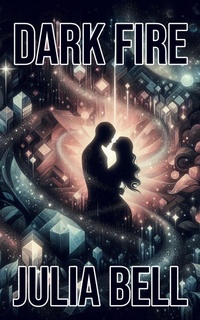 Enlarge image Cover: Dark Fire - Julia Bell