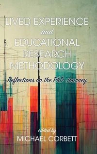 Enlarge image Cover: Lived Experience and Educational Research Methodology - Information Age Publishing