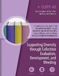 Cover: Supporting Diversity Through Collection Evaluation, Development, and Weeding - Association of College & Research Libraries