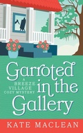 Cover: Garroted in the Gallery - Kate Maclean Books