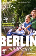 Cover: Berlin mit Kindern - bebra verlag