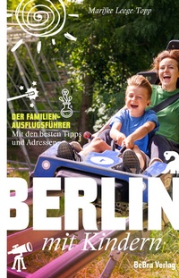 Abbildung von: Berlin mit Kindern - bebra verlag