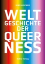 Cover: Weltgeschichte der Queerness - bebra verlag