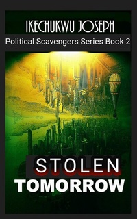 Abbildung von: Stolen Tomorrow - Ikechukwu Joseph
