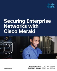Abbildung von: Securing Enterprise Networks with Cisco Meraki - Cisco Press