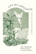 Cover: Life in Language - University of Chicago Press