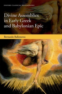 Abbildung von: Divine Assemblies in Early Greek and Babylonian Epic - OUP eBook