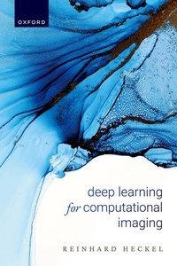 Enlarge image Cover: Deep Learning for Computational Imaging - Oxford University Press