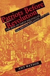 Abbildung von: Patriots Before Revolution - Yale University Press