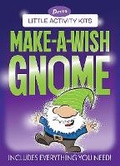Cover: Little Activity Kits: Make a Wish Gnome - Dover Publications Inc.
