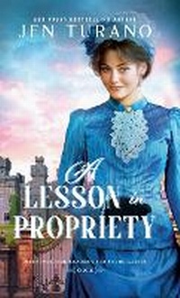 Enlarge image Cover: Lesson in Propriety - Baker Publishing Group