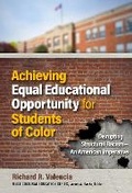 Cover: Achieving Equal Educational Opportunity for Students of Color - Teachers College Press Columbia University