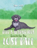 Cover: Bill's Adventures: Search for the Lost Ball - Austin Macauley Publishers
