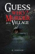 Cover: Guess Who? Murder in a Village - Austin Macauley Publishers