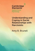 Cover: Understanding and Coping in Social Relationships with Narcissists - Cambridge University Press