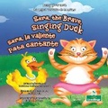 Cover: Sara, La Valiente Pata Cantante (Sara, the Brave, Singing Duck) Bilingual Eng/Spa - Crabtree Seedlings