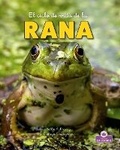 Cover: El Ciclo de Vida de la Rana - Second Edition (the Life Cycle of a Frog) - Crabtree Crown