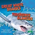 Cover: Tiburones Blancos (Great White Sharks) Bilingual Eng/Spa - Crabtree Seedlings