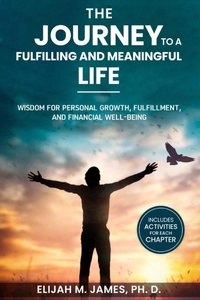 Abbildung von: The Journey to A Fulfilling And Meaningful Life - Koren Norton