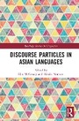 Cover: Discourse Particles in Asian Languages - Routledge