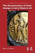 Cover: The Dissemination of Saint George in Early Modern Art - Routledge