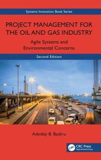 Bild vergrößern Bild: Project Management for the Oil and Gas Industry - CRC Press