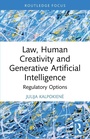 Cover: Law, Human Creativity and Generative Artificial Intelligence - Routledge
