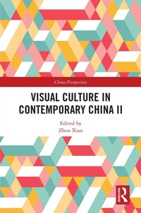 Abbildung von: Visual Culture in Contemporary China II - Routledge
