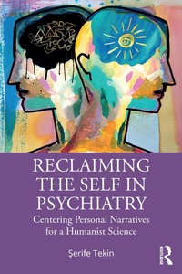 Abbildung von: Reclaiming the Self in Psychiatry - Routledge