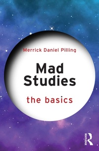 Abbildung von: Mad Studies: The Basics - Routledge
