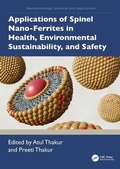 Cover: Applications of Spinel Nano-Ferrites in Health, Environmental Sustainability, and Safety - CRC Press