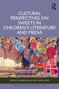 Abbildung von: Cultural Perspectives on Sweets in Children's Literature and Media - Routledge