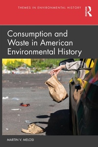 Abbildung von: Consumption and Waste in American Environmental History - Routledge