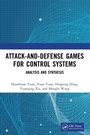 Cover: Attack-and-Defense Games for Control Systems - CRC Press