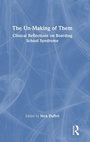Cover: The Un-Making of Them - Routledge