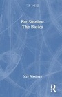 Cover: Fat Studies: The Basics - Routledge