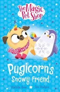 Cover: Pugicorn's Snowy Friend - ORCHARD BOOKS