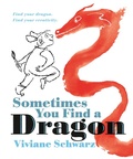 Cover: Sometimes You Find a Dragon - Walker Books Ltd