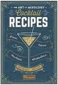 Cover: The Art of Mixology Cocktail Recipes - Parragon