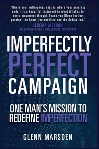 Abbildung von: One Man's Mission to Redefine Imperfection - Imperfectly Perfect Campaign Publishing