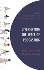 Cover: Diversifying the Space of Podcasting - Lexington Books
