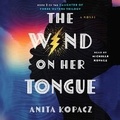Cover: The Wind on Her Tongue - SIMON & SCHUSTER AUDIO