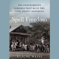 Cover: Spell Freedom - SIMON & SCHUSTER AUDIO