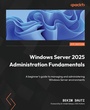 Cover: Windows Server 2025 Administration Fundamentals - Packt Publishing