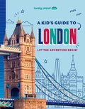 Cover: Lonely Planet Kids A Kid's Guide to London - Lonely Planet Kids