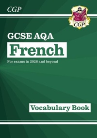 Abbildung von: New GCSE French AQA Vocabulary Book (for exams from 2026) - Coordination Group Publications Ltd (CGP)